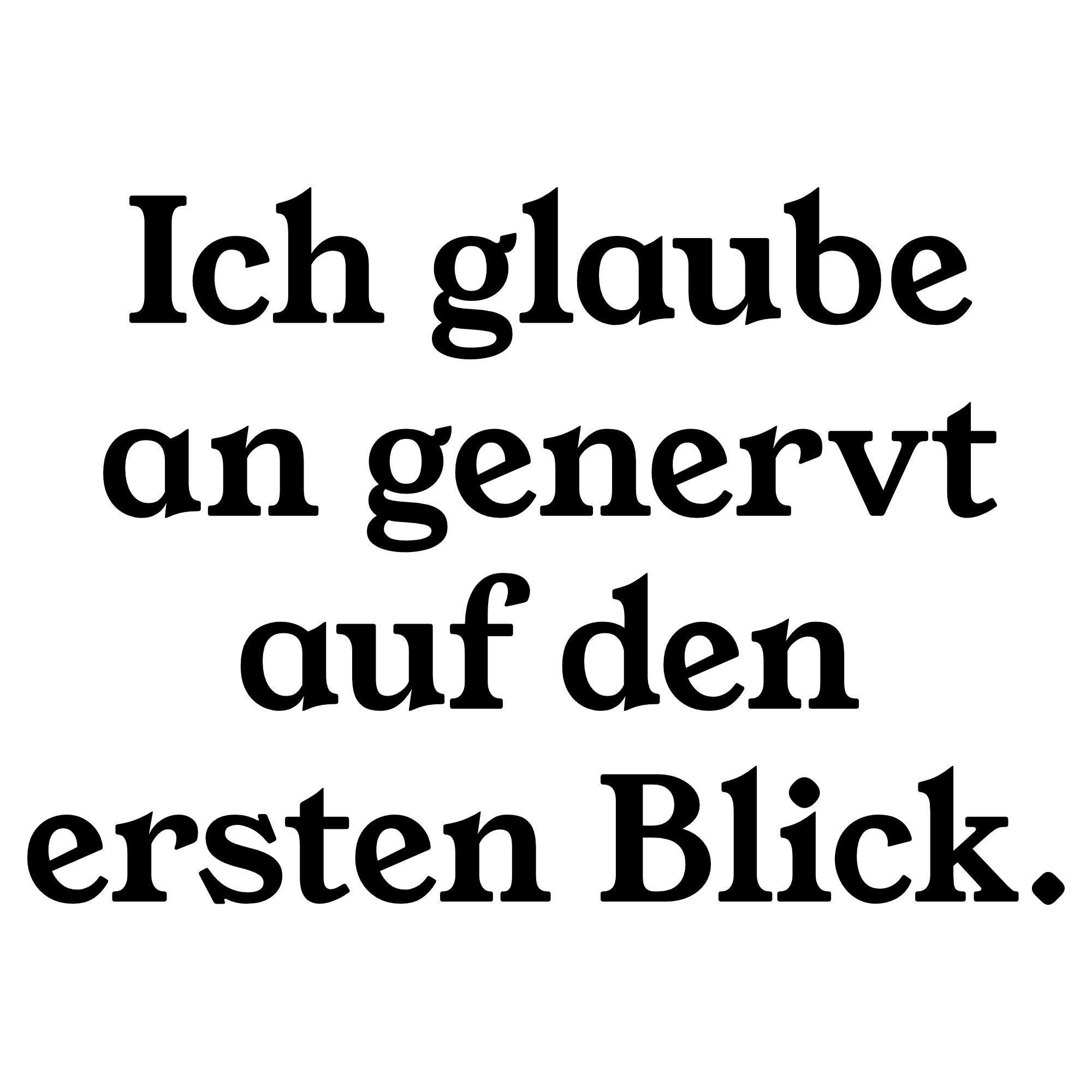 Ich glaube an genervt auf den ersten Blick – SVG | DXF | EPS | PNG | PDF