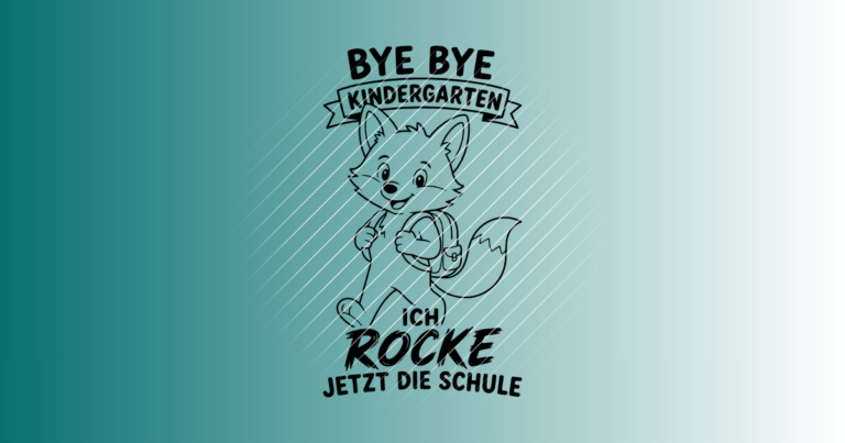 Bye bye Kindergarten ich rocke jetzt die Schule Fuchs Schulranzen | Plotterdatei | SVG & PNG