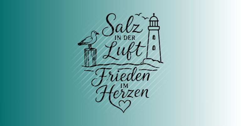 Salz in der Luft & Frieden im Herzen | Plotterdatei | SVG & PNG