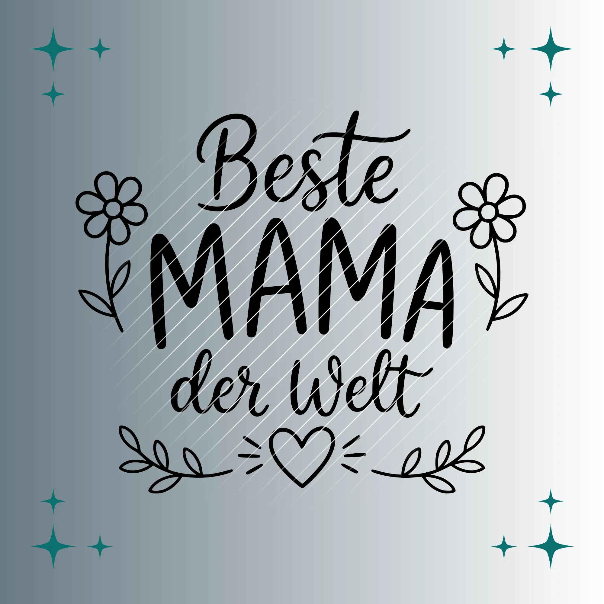 Beste Mama der Welt | Plotterdatei SVG & PNG