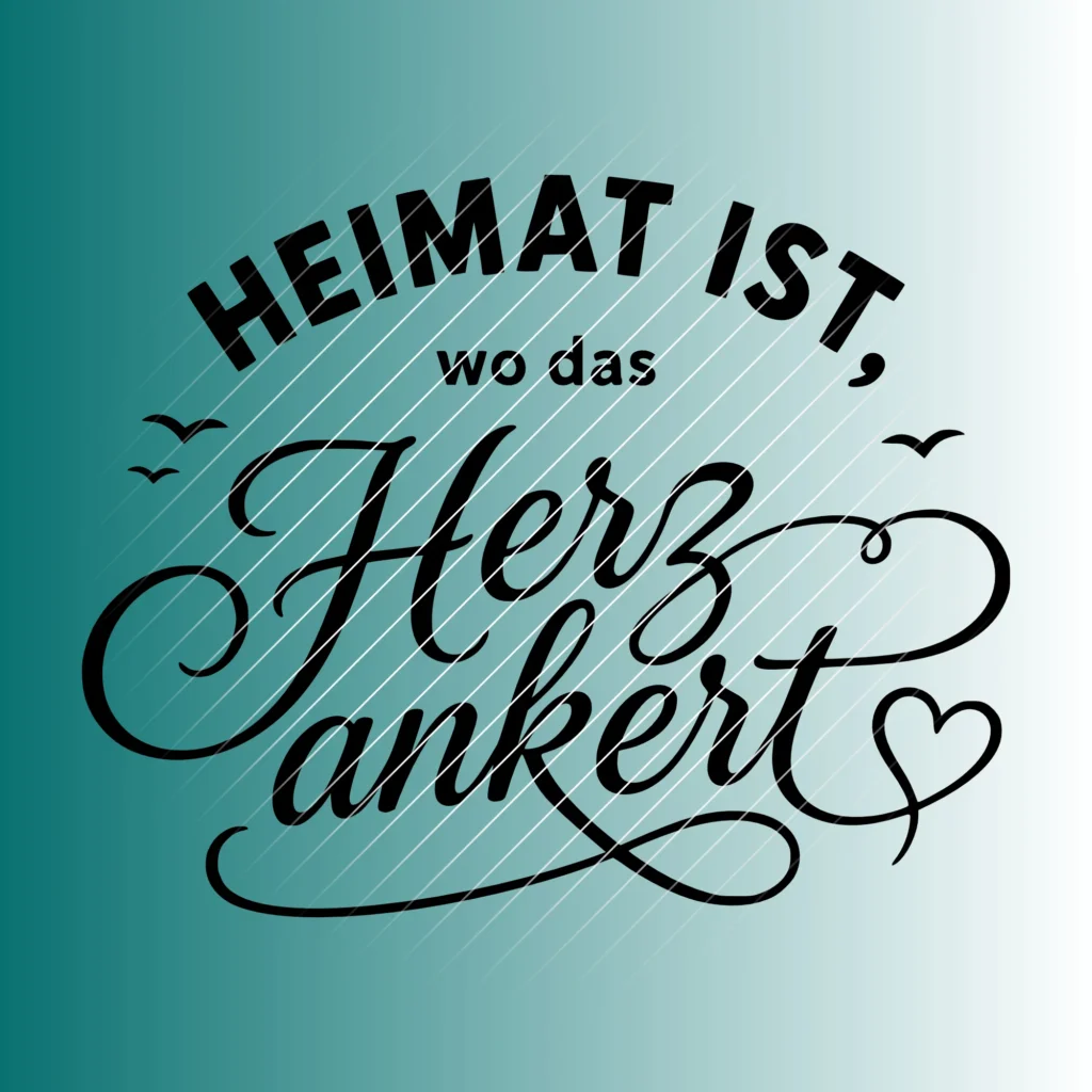 Heimat ist, wo das Herz ankert #2 | Plotterdatei SVG & PNG