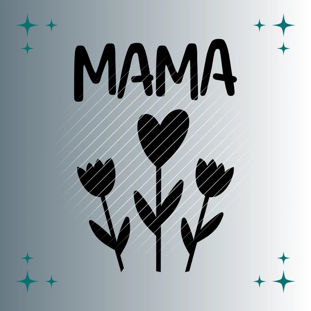 Mama Herzblume | Plotterdatei SVG & PNG
