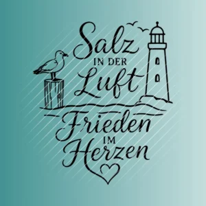 Salz in der Luft & Frieden im Herzen | Plotterdatei SVG & PNG