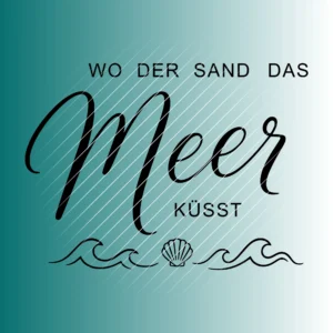 Wo der Sand das Meer küsst #2 | Plotterdatei SVG & PNG