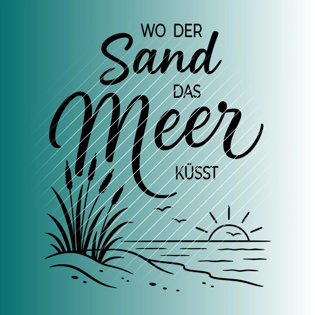 Wo der Sand das Meer küsst | Plotterdatei SVG & PNG